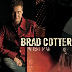 Patient Man - Brad Cotter