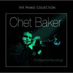 Essential Early Recordings - Chet Baker