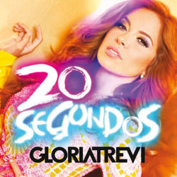 20 Segundos - Gloria Trevi