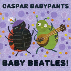 Baby Beatles! - Caspar Babypants