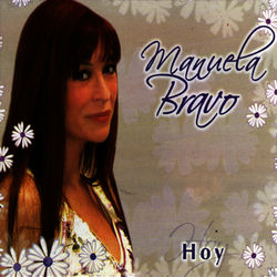 Hoy - Manuela Bravo
