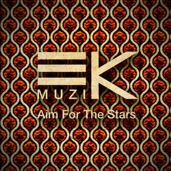 Aim for the Stars - EK Muzik