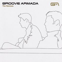 The Remixes - Groove Armada