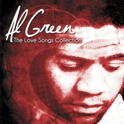 The Love Songs Collection - Al Green