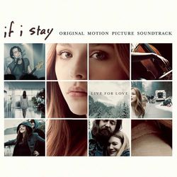 If I Stay (Original Motion Picture Soundtrack) - Willamette Stone