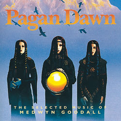 Pagan Dawn - Medwyn Goodall