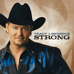 Strong - Tracy Lawrence