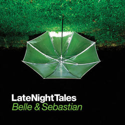 Late Night Tales: Belle and Sebastian - Stereolab