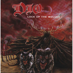 Lock Up The Wolves - Dio