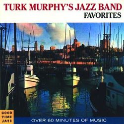 Favorites - Turk Murphy