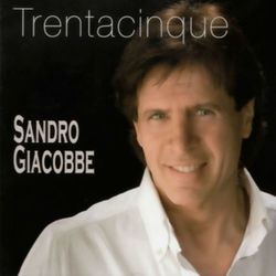 Trentacinque - Sandro Giacobbe