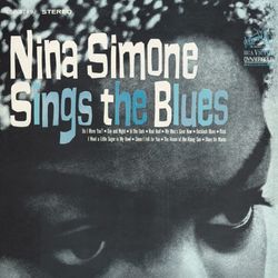 Nina Simone Sings The Blues - Nina Simone