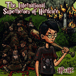 HPxHC - International Superheroes Of Hardcore