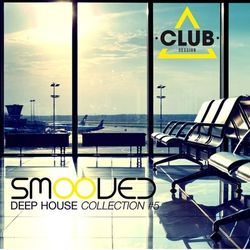 Smooved - Deep House Collection, Vol. 5 - Dave Pad