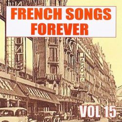 French Songs Forever, Vol. 15 - Yves Montand