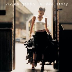 A Love Story - Vivian Green