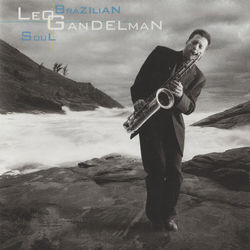 Brazilian Soul - Leo Gandelman
