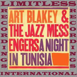 A Night In Tunisia (RVG, Remastered Version) - Art Blakey