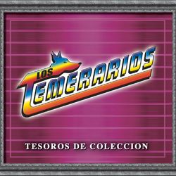 Tesoros De Coleccion - Los Temerarios