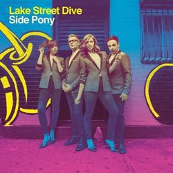I Don't Care About You - Lake Street Dive