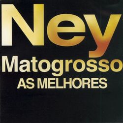 As Melhores - Ney Matogrosso