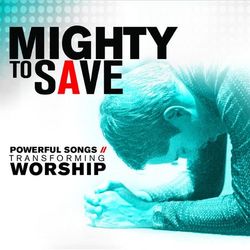Mighty to Save: Powerful Songs of Transforming Worship - Lincoln Brewster