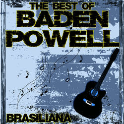 The Best Of Baden Powell - Brasiliana - Baden Powell