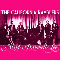 Miss Annabelle Lee - California Ramblers