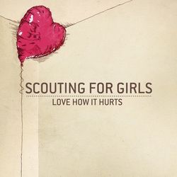 Love How It Hurts - Scouting For Girls