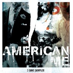 3 Song Sampler - American Me