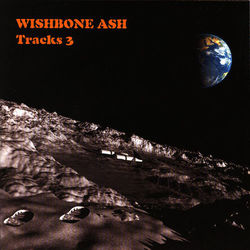 Tracks 3 - Wishbone Ash