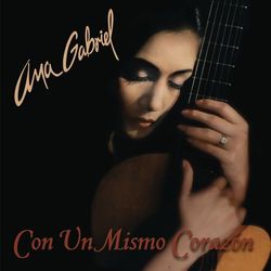 Con Un Mismo Corazon - Ana Gabriel