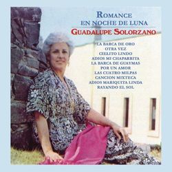 Romance en Noche de Luna - Guadalupe Solórzano