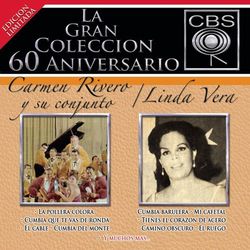 La Gran Coleccion Del 60 Aniversario CBS - Carmen Rivero Y Su Conjunto / Linda Vera - Carmen Rivero Y Su Conjunto