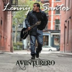 Lenny Santos... Aventurero - Camila