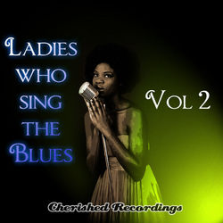 Ladies Sing The Blues Vol 2 - Bessie Smith