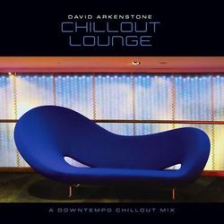 Chillout Lounge - David Arkenstone