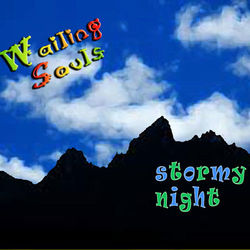 Stormy Night - Wailing Souls