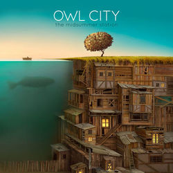 The Midsummer Station - Owl City