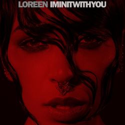 I'm In It With You - Loreen