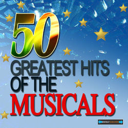 50 Greatest Hits of the Musicals - Robert Goulet