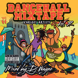 Dancehall Mix Tape Vol. 2 (Mixed by DJ Wayne) - Mavado