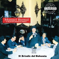 El Brindis Del Bhoemio - Manuel Bernal