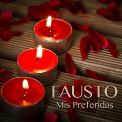 Mis Preferidas - Fausto