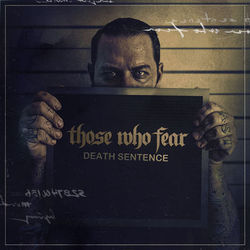 Death Sentence - Those Who Fear