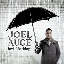 Invisible Things - Joel Auge