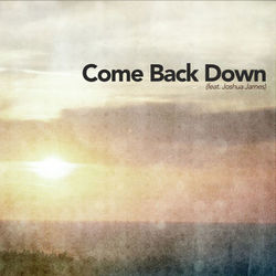 TJR - Come Back Down
