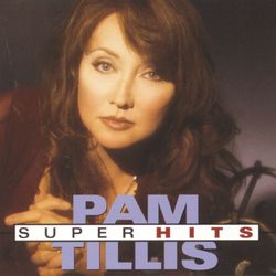 Super Hits - Pam Tillis