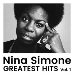 Greatest Hits Vol 1 - Nina Simone
