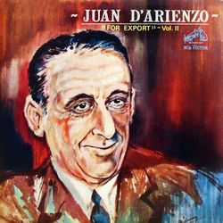 For Export, Vol. 2 - Juan D'Arienzo y su Orquesta Típica